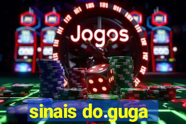 sinais do.guga
